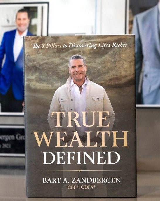 True Wealth Defined by Bart A. Zandbergen on display in The Zandbergen Group office